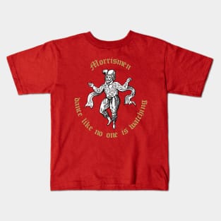 Morrismen Dance Like No One Is Watching Vintage Illustration Kids T-Shirt